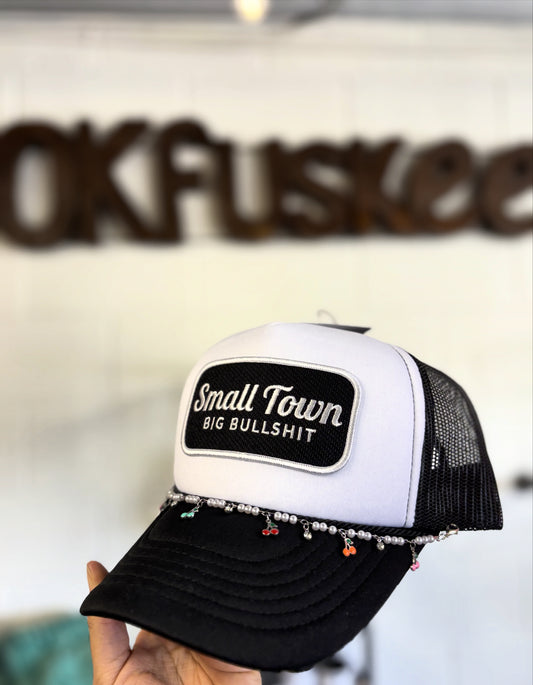 Small Town Big Bullshit Trucker Hat